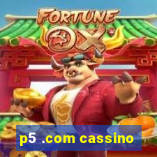 p5 .com cassino